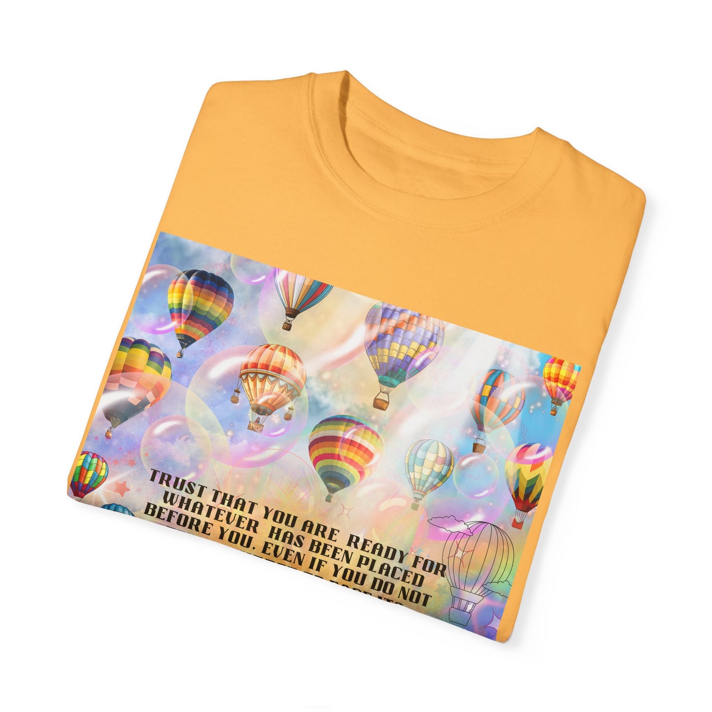 Trust That You Are Ready Unisex Garment-Dyed T-shirt