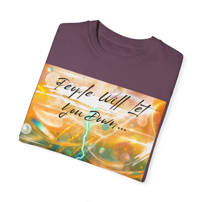 But God Never Will Unisex Garment-Dyed T-shirt