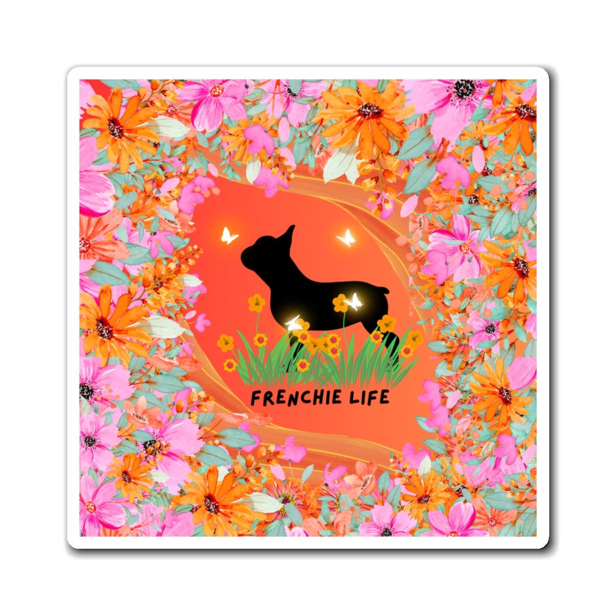 Frenchie Life Magnets