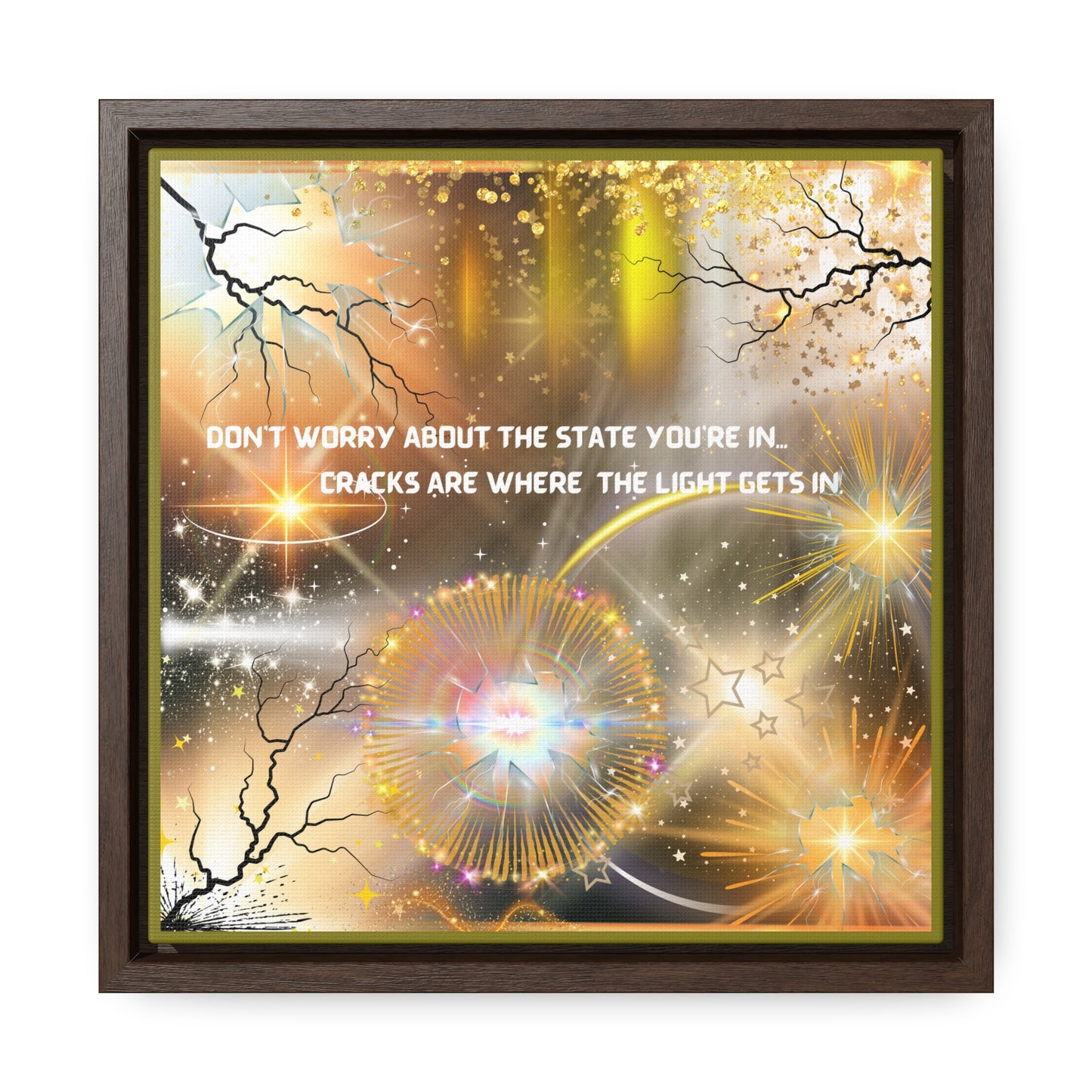 Don't Worry About What State You're In Cracks Are Where The Light Gets In Canvas Wall Art