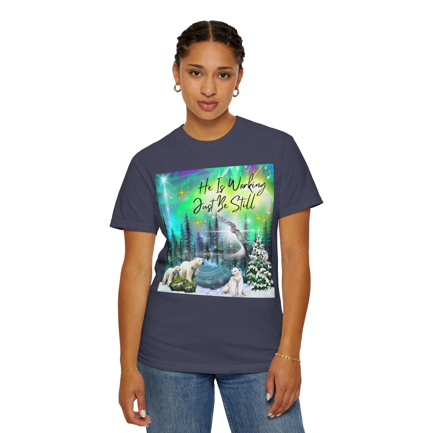 Just Be Still Unisex Garment-Dyed T-shirt