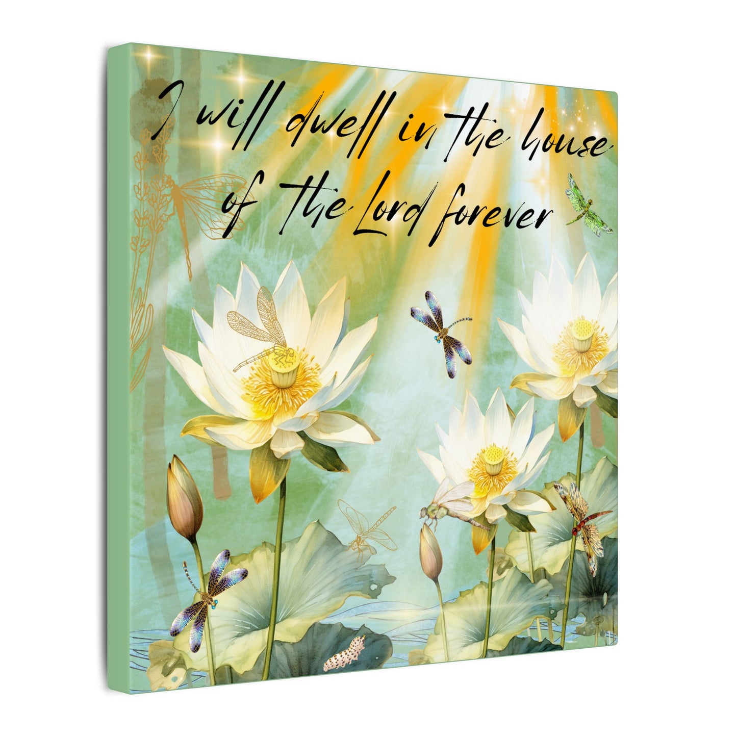 I Will Dwell - Inspirational Home Decor, Motivational Quote, Nature Artwork, Gift for Faith-Filled Friends, Spiritual Decor