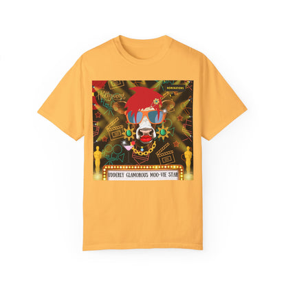 Udderly Glamorous Moo-vie Star Unisex Garment-Dyed T-shirt