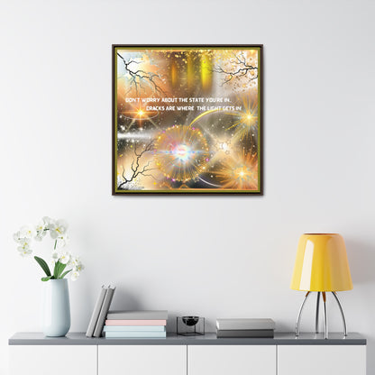 Don't Worry About What State You're In Cracks Are Where The Light Gets In Canvas Wall Art