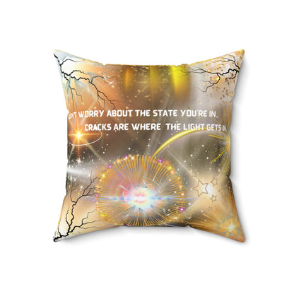 Don't Worry About The State You're In Spun Polyester Square Pillow