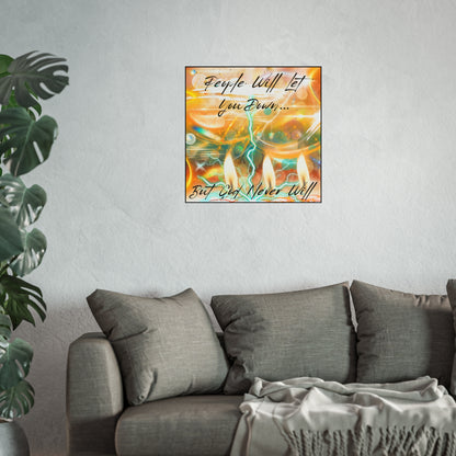 But God Never Will Fine Art Posters