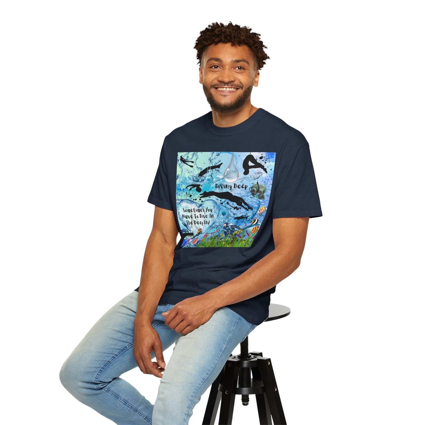 Sometimes You Have To Dive In The Deep End Unisex Garment-Dyed T-shirt