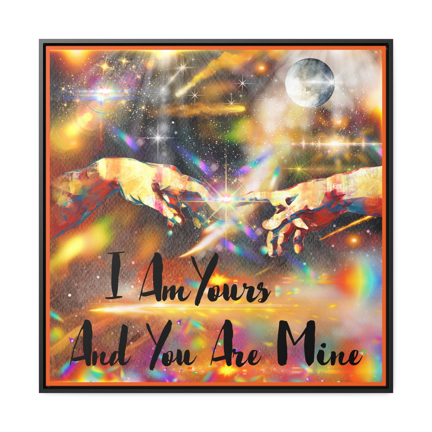 I Am Yours Gallery Canvas Wraps, Square Frame