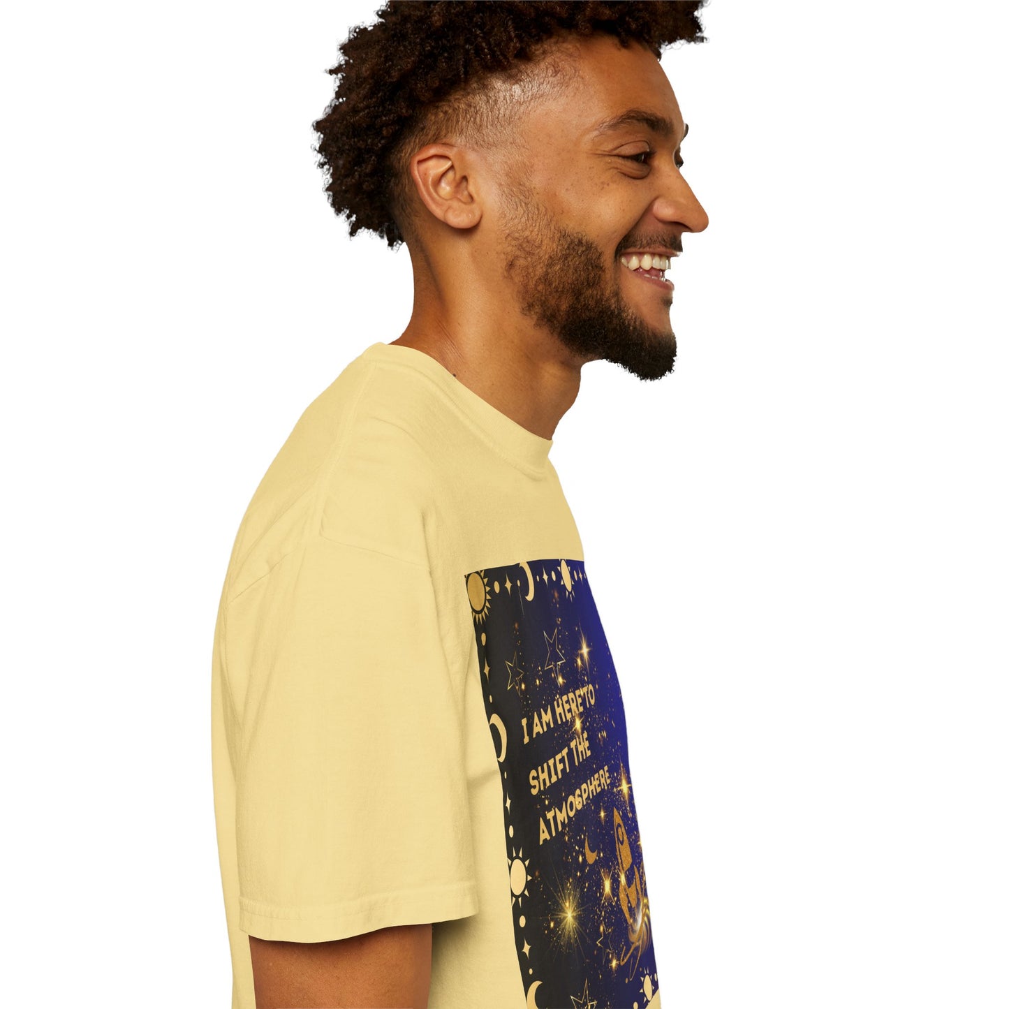 I am Here To Shift The Atmosphere Unisex Garment-Dyed T-shirt