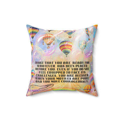 Trust That You Are Ready Spun Polyester Square Pillow