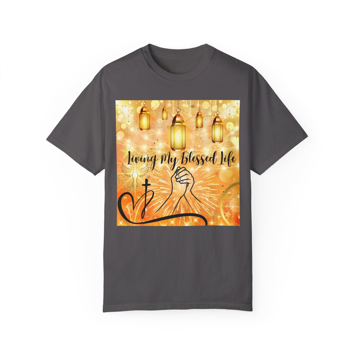 Living My Blessed Life Unisex Garment-Dyed T-shirt