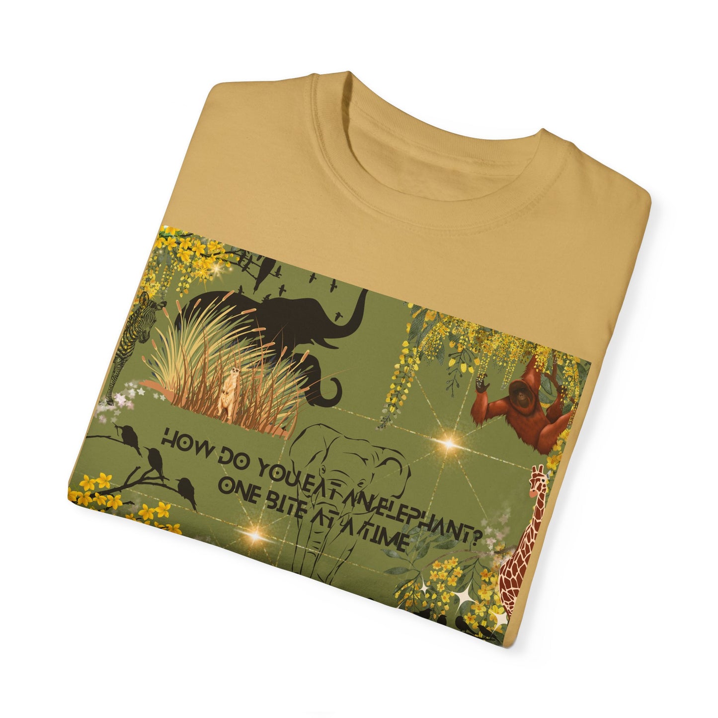 How Do You Eat An Elephant One Bite At A Time Unisex Garment-Dyed T-shirt