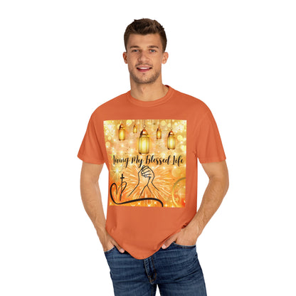 Living My Blessed Life Unisex Garment-Dyed T-shirt