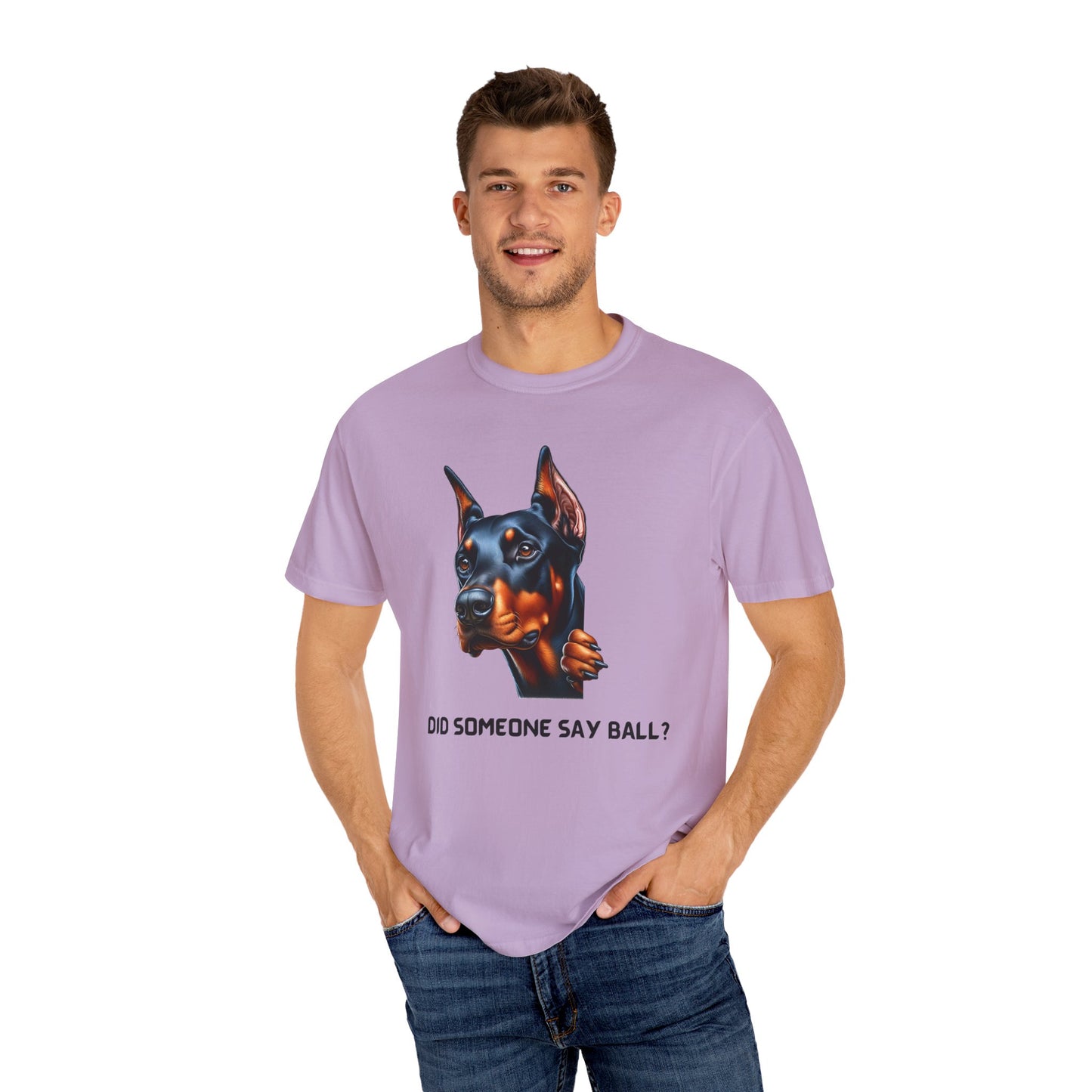 Did Someone Say Ball - Dobie Unisex Garment-Dyed T-shirt