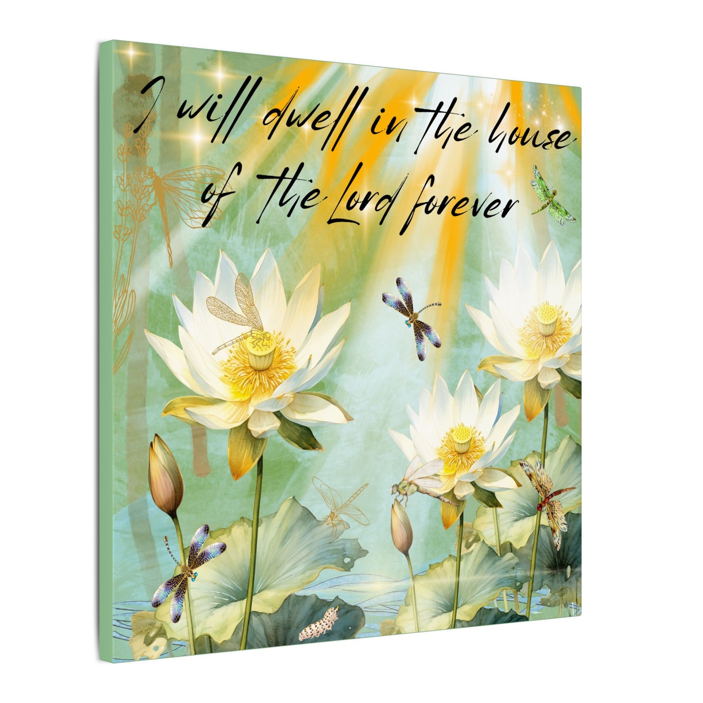 I Will Dwell - Inspirational Home Decor, Motivational Quote, Nature Artwork, Gift for Faith-Filled Friends, Spiritual Decor