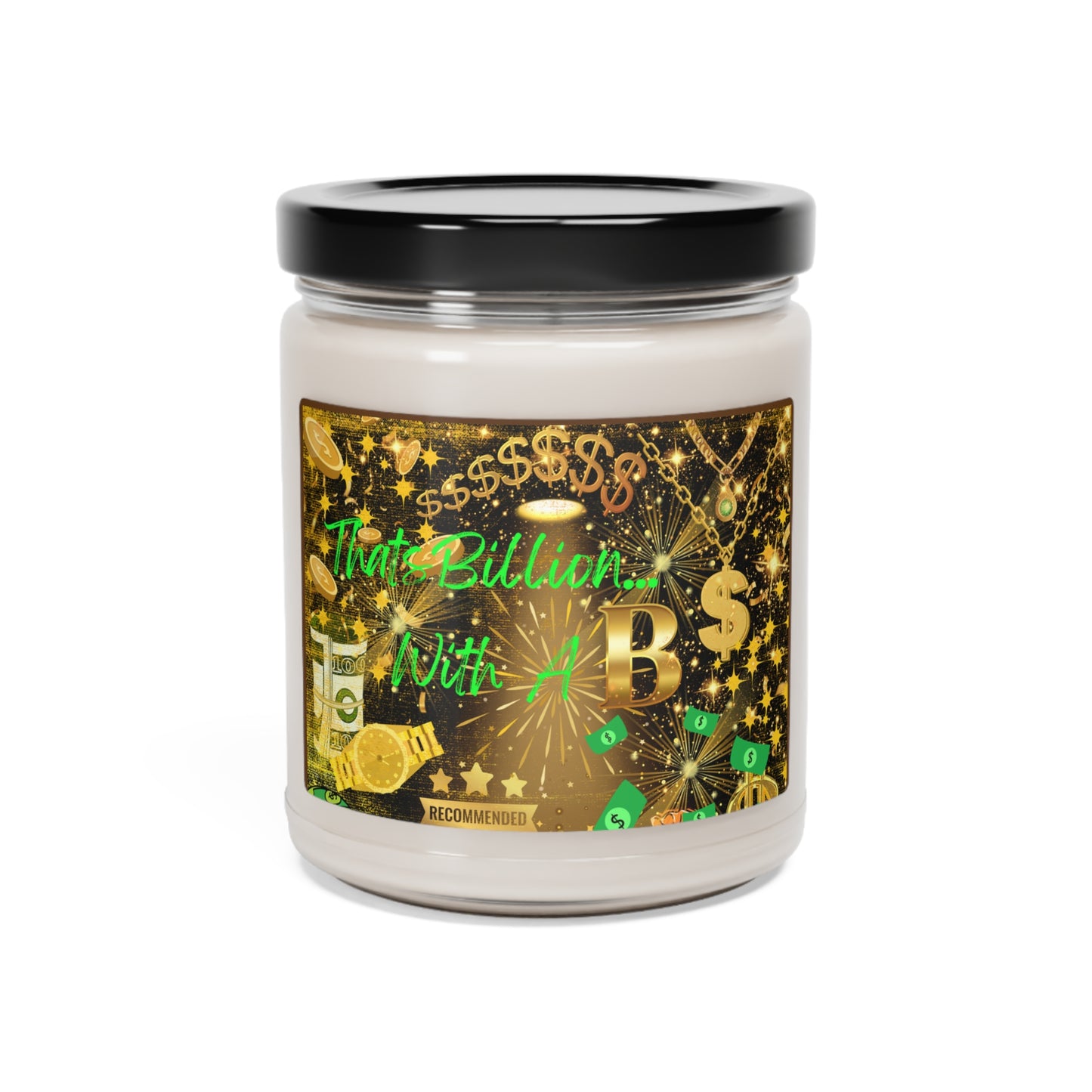 That's Billion With A B Scented Soy Candle, 9oz