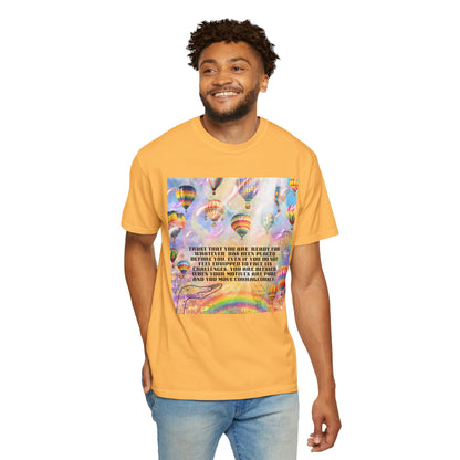 Trust That You Are Ready Unisex Garment-Dyed T-shirt