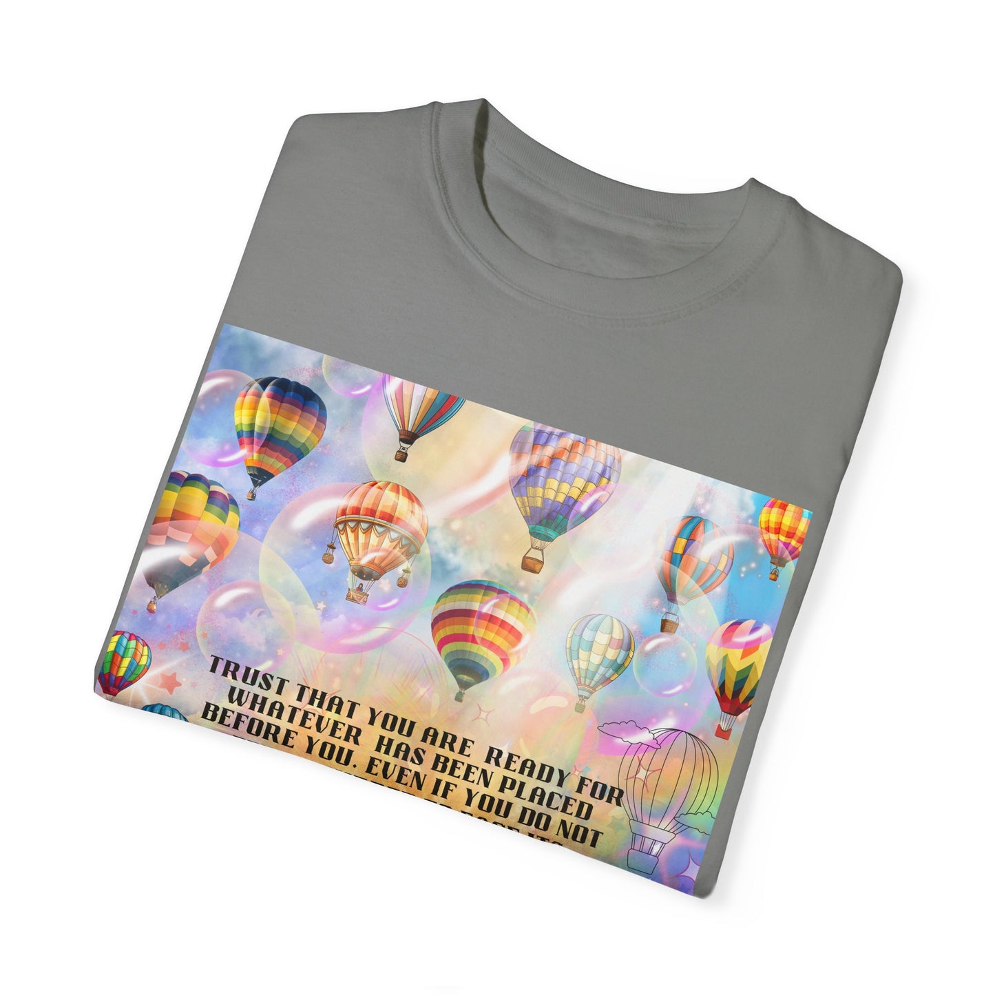 Trust That You Are Ready Unisex Garment-Dyed T-shirt