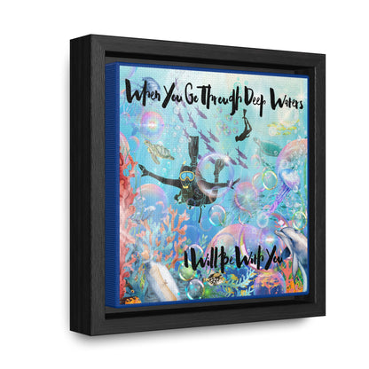 I WIll Be With You Gallery Canvas Wraps, Square Frame