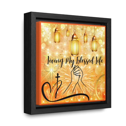 Living My Blessed Life Gallery Canvas Wraps, Square Frame