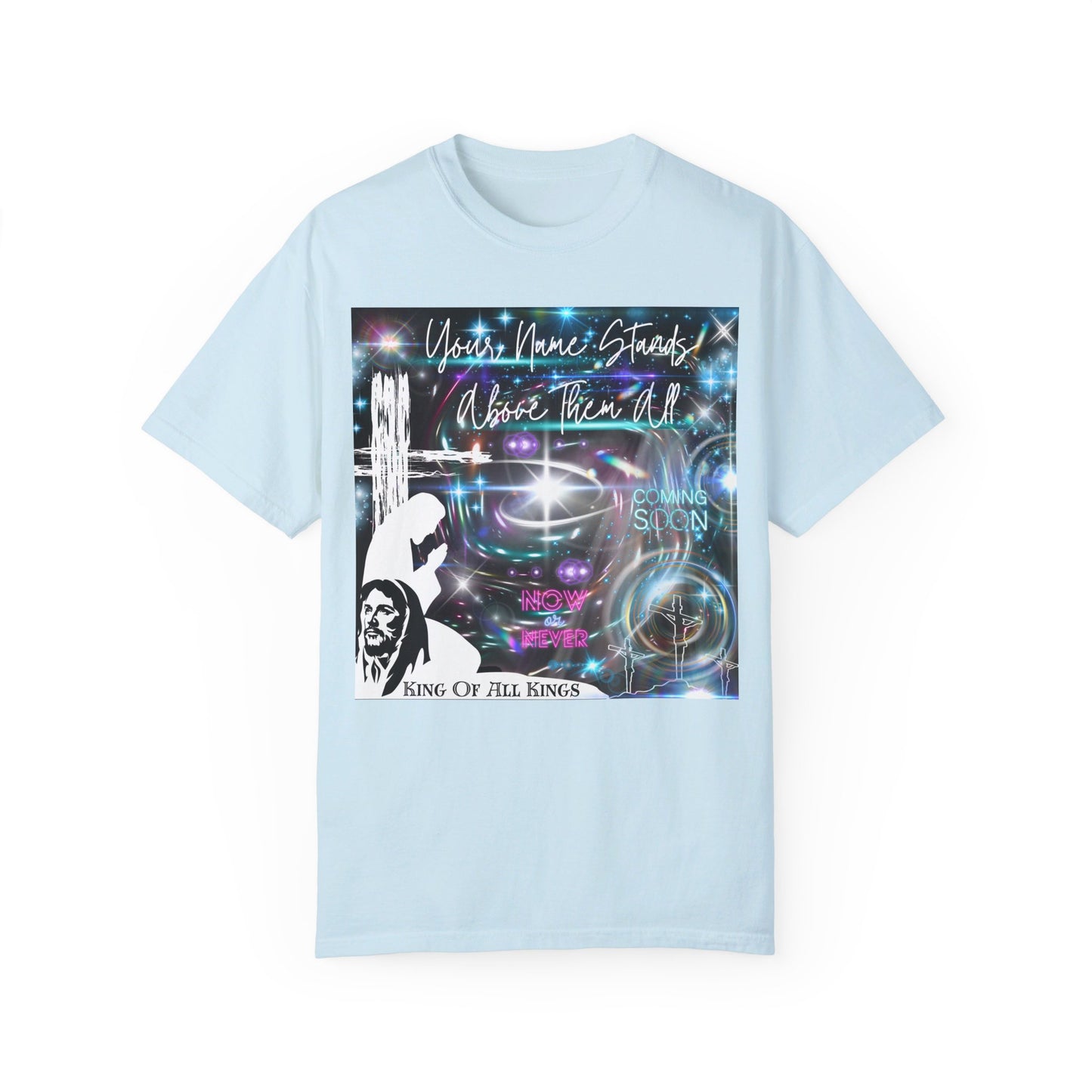 King Of All Kings Unisex Garment-Dyed T-shirt