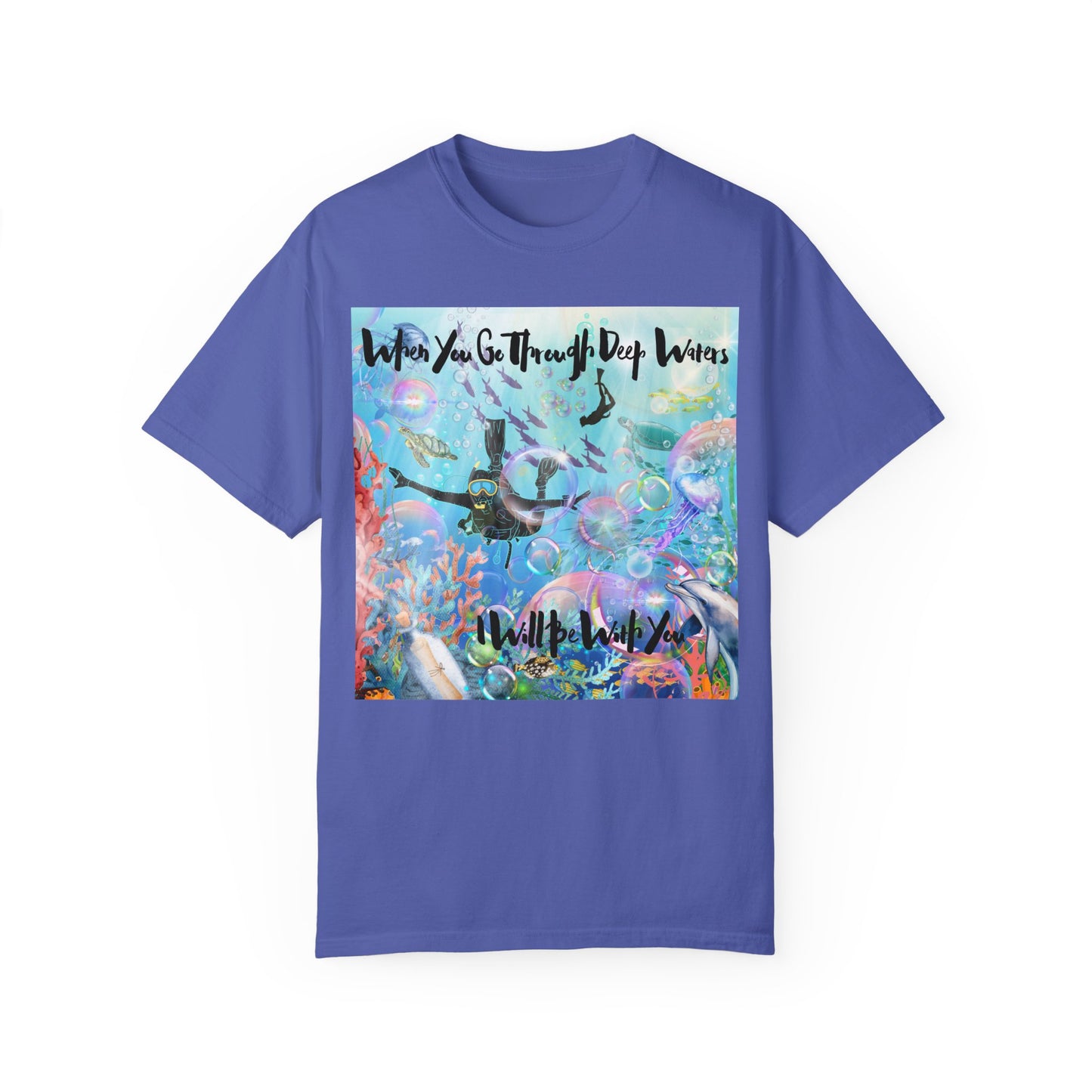 I Will Be With You Unisex Garment-Dyed T-shirt