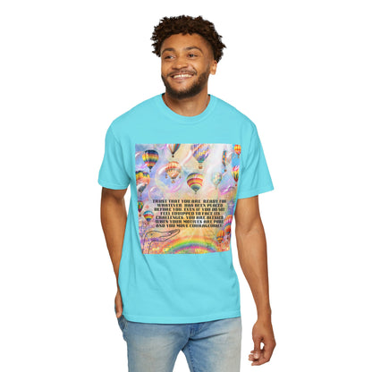 Trust That You Are Ready Unisex Garment-Dyed T-shirt