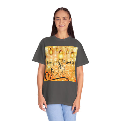 Living My Blessed Life Unisex Garment-Dyed T-shirt