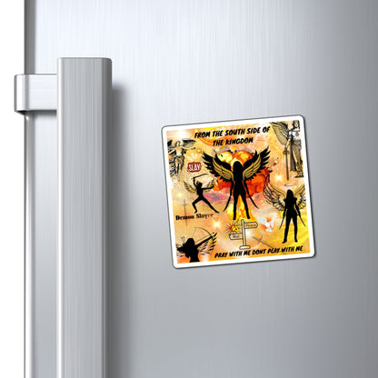 From The South Side Of The Kingdom Magnets