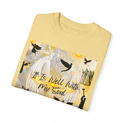 It Is Well With My Soul Unisex Garment-Dyed T-shirt