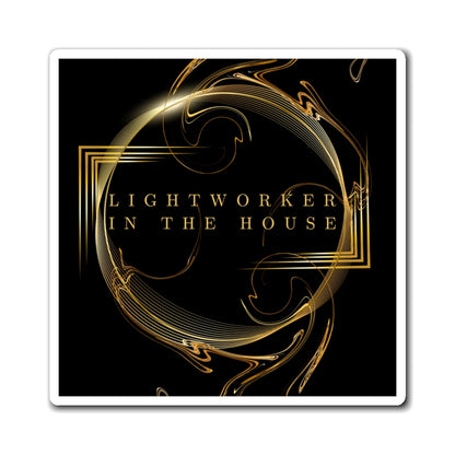 Lightworker In The House Magnets