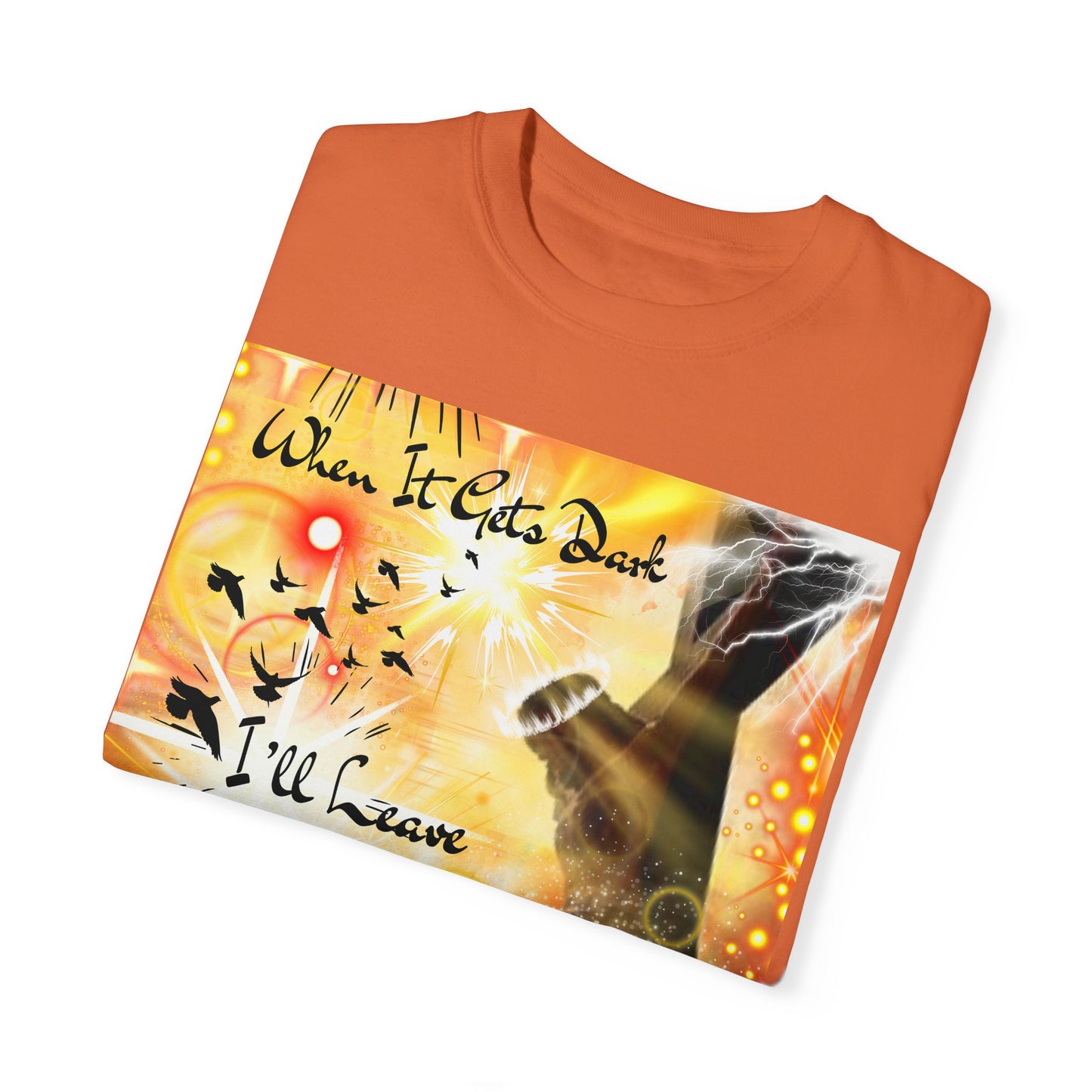 Leave The Light On Unisex Garment-Dyed T-shirt