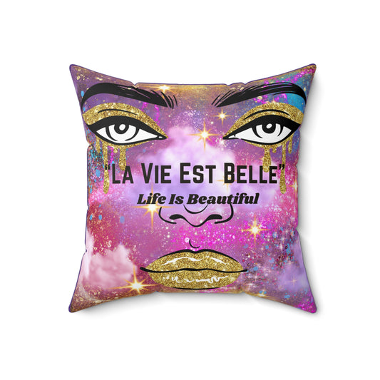 Life Is Beautiful French Spun Polyester Square Pillow