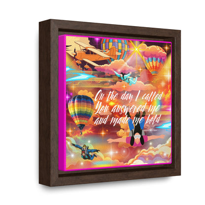 You Answered Me Gallery Canvas Wraps, Square Frame