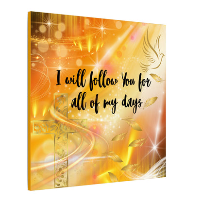 I Will Follow - Inspirational Canvas Wall Art, Faith Decor, Spiritual Gift, Christian Home Decoration, Uplifting Scripture Wall Art